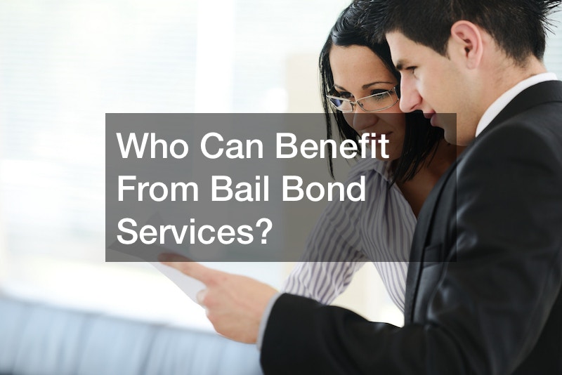 Who Can Benefit From Bail Bond Services?