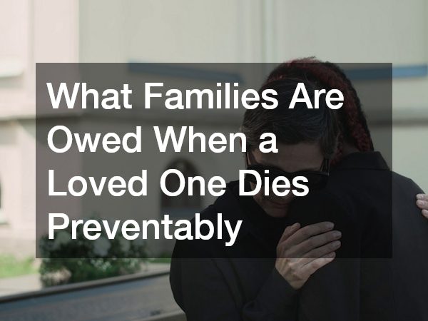 What Families Are Owed When a Loved One Dies Preventably
