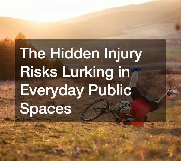 The Hidden Injury Risks Lurking in Everyday Public Spaces